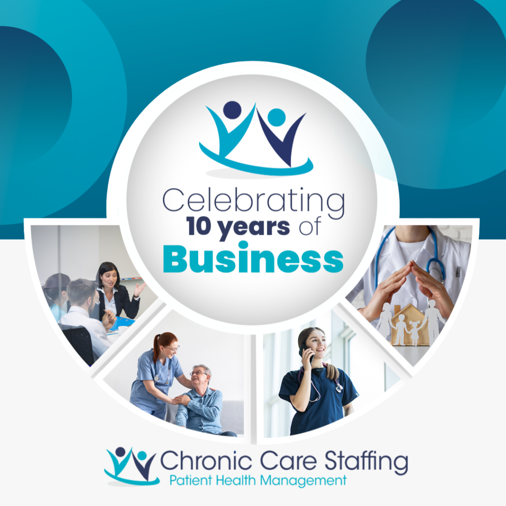 Chronic Care Staffing 10 Year Anniversary